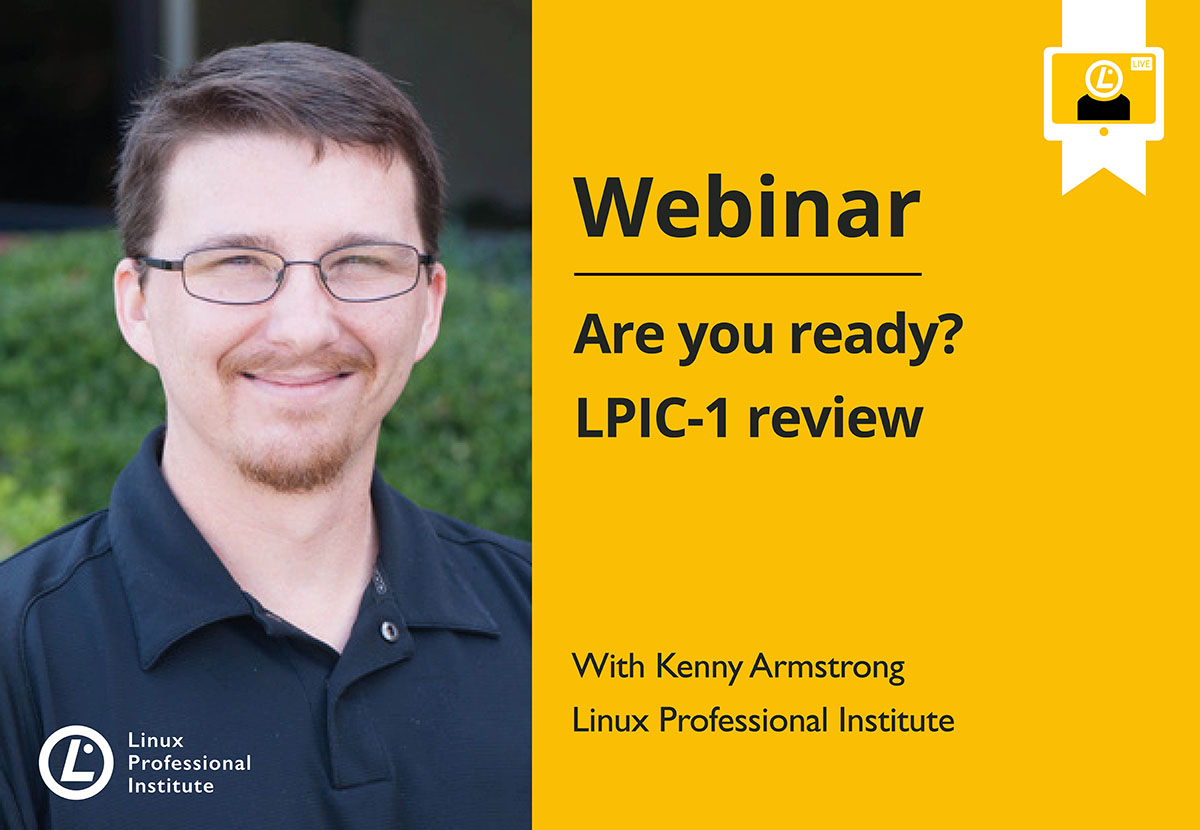 Are You Ready? LPIC-1 Review Webinar - Linux Professional Institute (LPI)